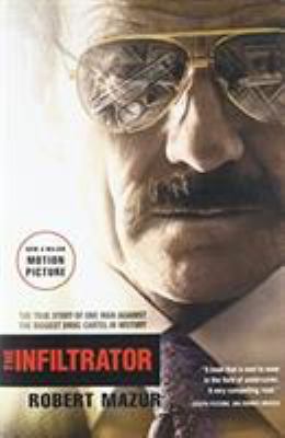The infiltrator : the true story of one man against the biggest drug cartel in history  cover image cdn