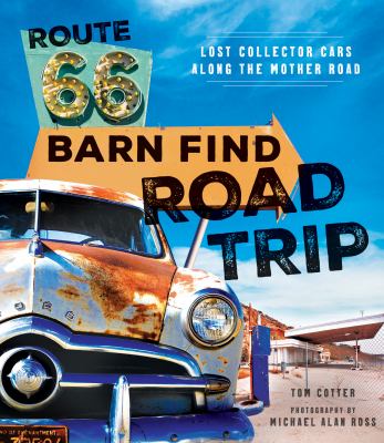 Route 66 barn find road trip : lost collector cars along the mother road  cover image cdn