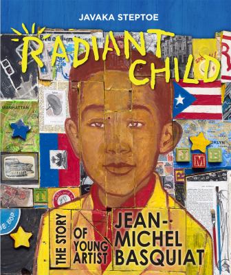 Radiant child : the story of young artist Jean-Michel Basquiat  cover image cdn