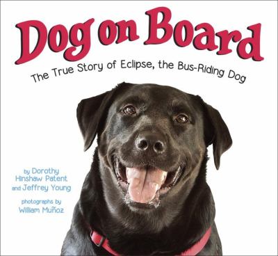Dog on board : the true story of Eclipse, the bus-riding dog  cover image cdn