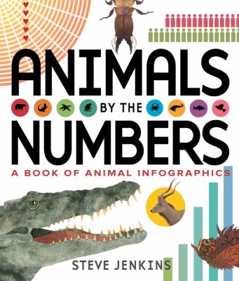 Animals by the numbers : a book of infographics  cover image cdn