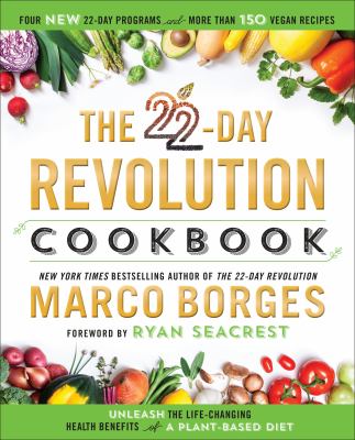 The 22-day revolution cookbook : unleash the life-changing health benefits of a plant-based diet  cover image cdn