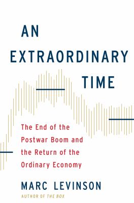 An extraordinary time : the end of the postwar boom and the return of the ordinary economy  cover image cdn