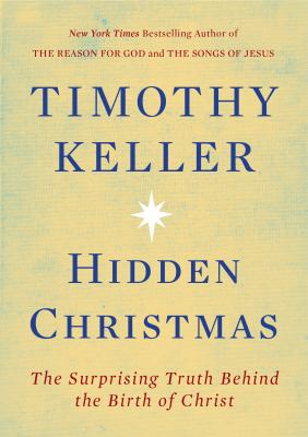 Hidden Christmas : the surprising truth behind the birth of Christ  cover image cdn