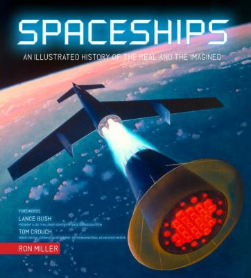 Spaceships : an illustrated history of the real and the imagined  cover image cdn