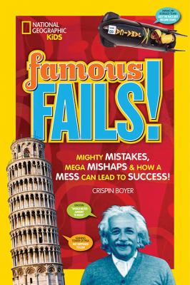 Famous fails : mighty mistakes, mega mishaps & how a mess can lead to success!  cover image cdn
