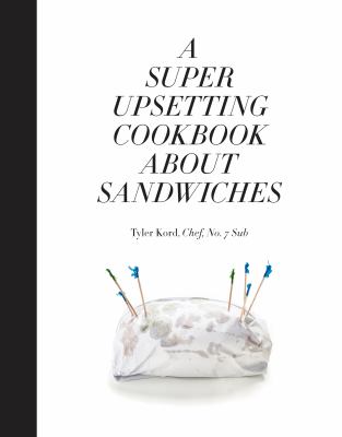 A super upsetting cookbook about sandwiches  cover image cdn