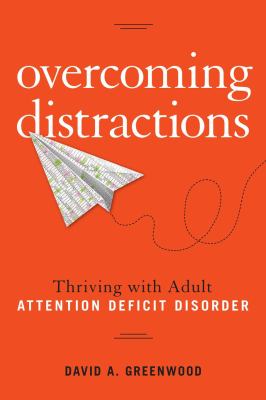 Overcoming distractions : thriving with adult ADD/ADHD  cover image cdn