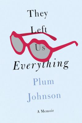 They left us everything : a memoir  cover image cdn