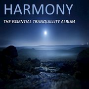 Harmony: the essential tranquillity album cover image cdn