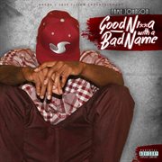 Good nigga with a bad name cover image cdn