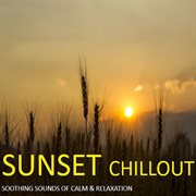 Sunset chillout: soothing sounds of calm & relaxation cover image cdn