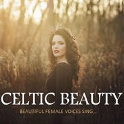Celtic beauty: beautiful female voices singі cover image cdn