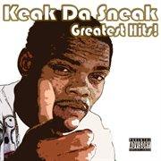 Keak da sneak's greatest hits cover image cdn