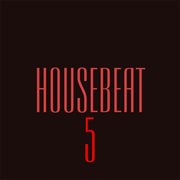 Housebeat, vol. 5 cover image cdn