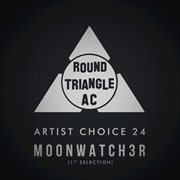 Artist choice 24. moonwatch3r (1st selection) cover image cdn