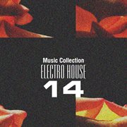 Music collection. electro house 14 cover image cdn