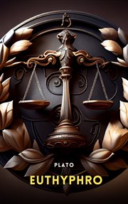 Euthyphro ;: Apology ; Crito ; Phaedo ; Phaedrus cover image cdn