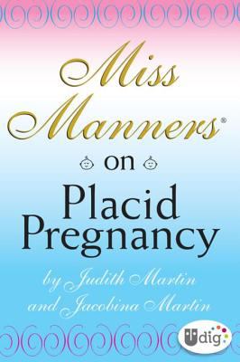 Miss Manners on placid pregnancy cover image cdn