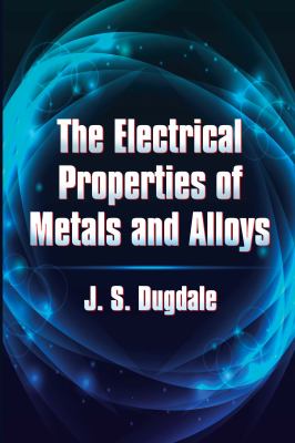 The Electrical Properties of Metals and Alloys cover image cdn