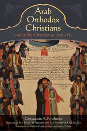 Arab Orthodox Christians: under the Ottomans 1516--1831 cover image cdn