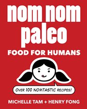 Nom nom paleo: food for humans cover image cdn