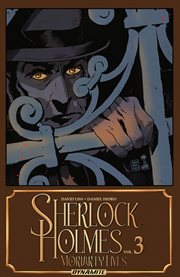Sherlock Holmes. Volume 3: Moriarty Lives cover image cdn