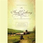 An Amish gathering: life in Lancaster County cover image cdn