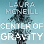 Center of gravity: a novel cover image cdn