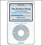 The perfect thing: how the iPod shuffles commerce, culture, and coolness cover image cdn