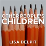 Other people's children: cultural conflict in the classroom cover image cdn