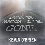You'll miss me when I'm gone cover image cdn