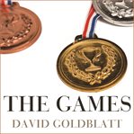 The games: a global history of the Olympics cover image cdn