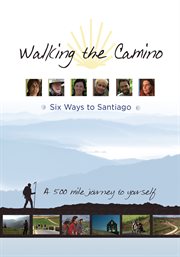 Walking the Camino: six ways to Santiago cover image cdn