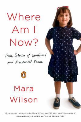 Where am I now? : true stories of girlhood and accidental fame  cover image cdn