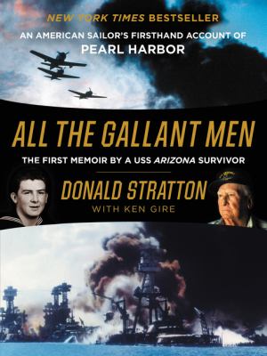 All the gallant men : an American sailor's firsthand account of Pearl Harbor  cover image cdn