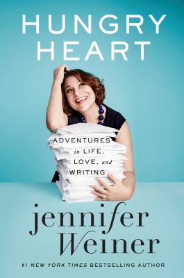 Hungry heart : adventures in life, love, and writing  cover image cdn