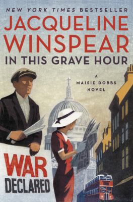 In this grave hour : a Maisie Dobbs novel  cover image cdn