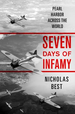 Seven days of infamy : Pearl Harbor across the world  cover image cdn