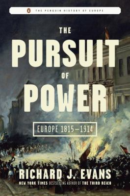 The pursuit of power : Europe 1815-1914  cover image cdn