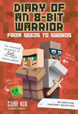 Diary of an 8-Bit Warrior: From Seeds to Swords An Unofficial Minecraft Adventure cover image cdn