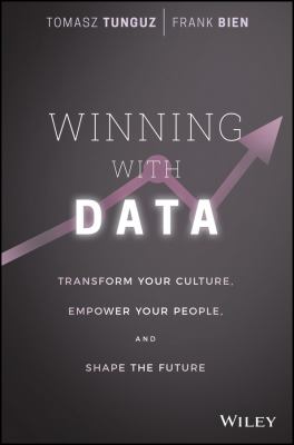 Winning with data : transform your culture, empower your people, and shape the future  cover image cdn
