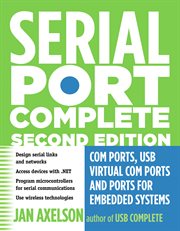 Serial port complete: COM ports, USB virtual COM ports, and ports for embedded systems cover image cdn
