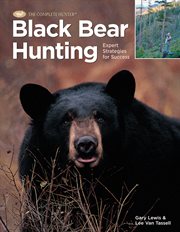 Black bear hunting: expert strategies for success cover image cdn