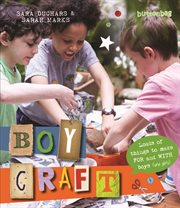 BoyCraft: loads of things to make for and with boys (and girls) cover image cdn