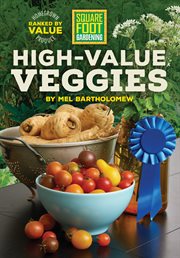 Square foot gardening high-value veggies: homegrown produce ranked by value cover image cdn