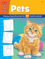 Pets: learn to draw and color 23 favorite animals, step by easy step, shape by simple shape cover image cdn