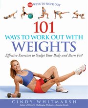 101 ways to work out with weights: effective exercises to sculpt your body and burn fat! cover image cdn