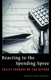 Reacting to the spending spree: policy changes we can afford cover image cdn