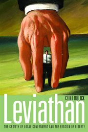 Leviathan: the growth of local government and the erosion of liberty cover image cdn
